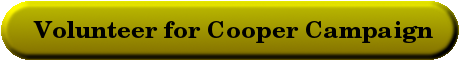 Volunteer for Cooper Campaign button